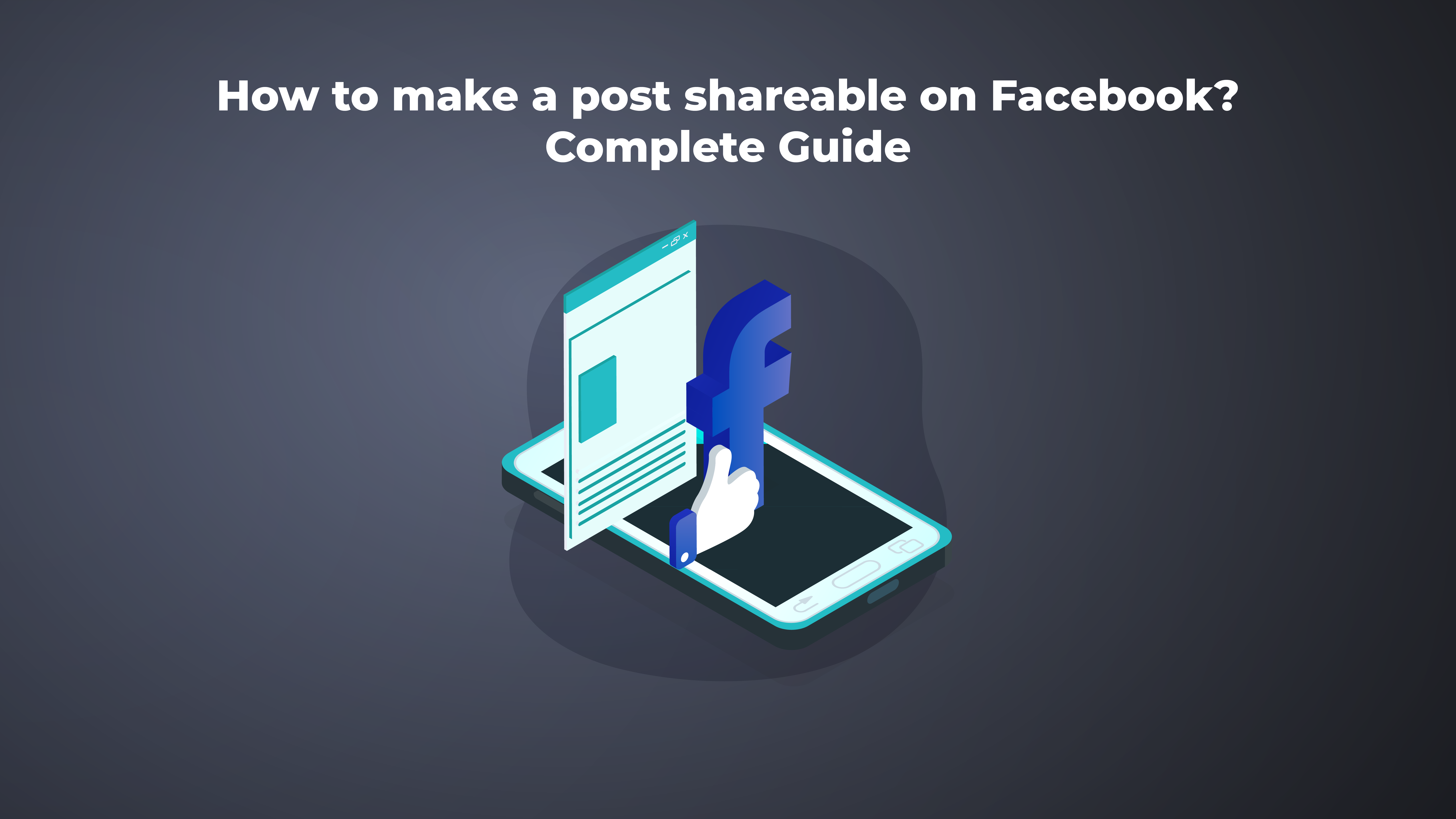 18-how to make a post shareable on facebook - Complete Guide-18